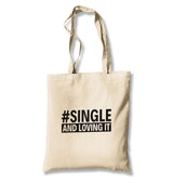 Single And Loving It Canvas Totebag - Premium  from Wenswind - Just 4990! Shop now at W.E.N.S. WIND