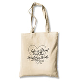 Life Is Short and The World is Wide Canvas Totebag - Premium  from Wenswind - Just 4990! Shop now at W.E.N.S. WIND