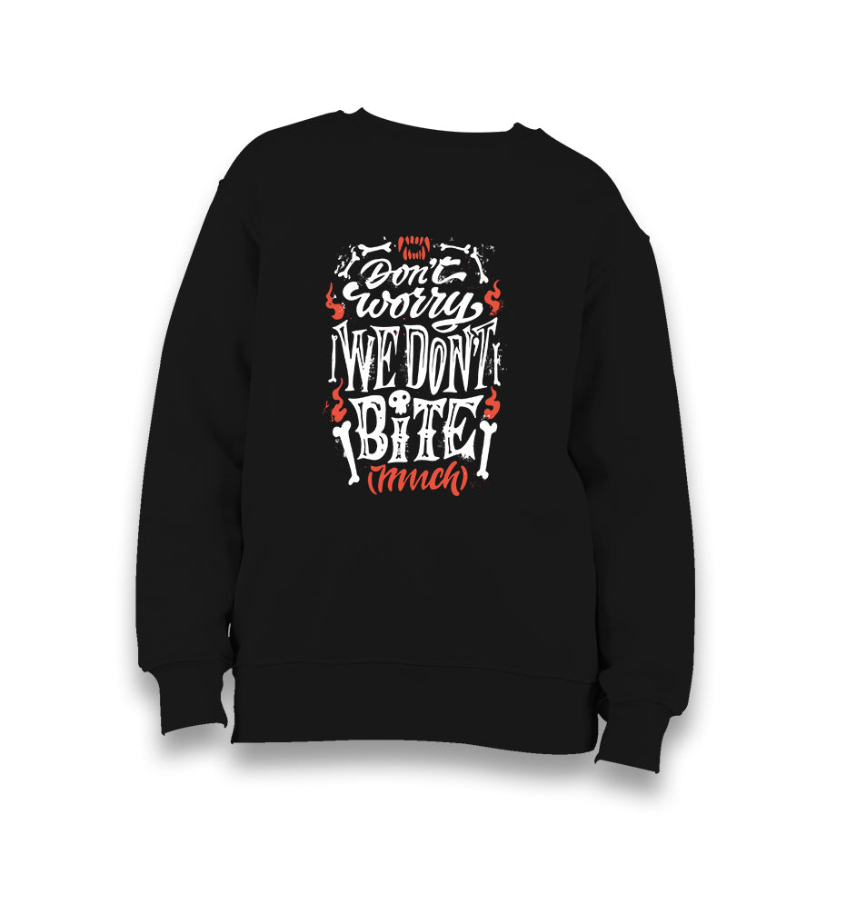 Halloween - We Dont Bite Much Kid's Black Sweatshirt - Premium  from W.E.N.S. WIND - Just 7990! Shop now at W.E.N.S. WIND