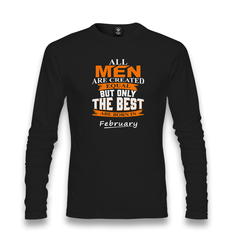 Best are Born in February II Unisex Black Longsleeve - Premium  from W.E.N.S. WIND - Just 7990! Shop now at W.E.N.S. WIND