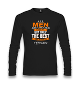 Best are Born in February II Unisex Black Longsleeve - Premium  from W.E.N.S. WIND - Just 7990! Shop now at W.E.N.S. WIND