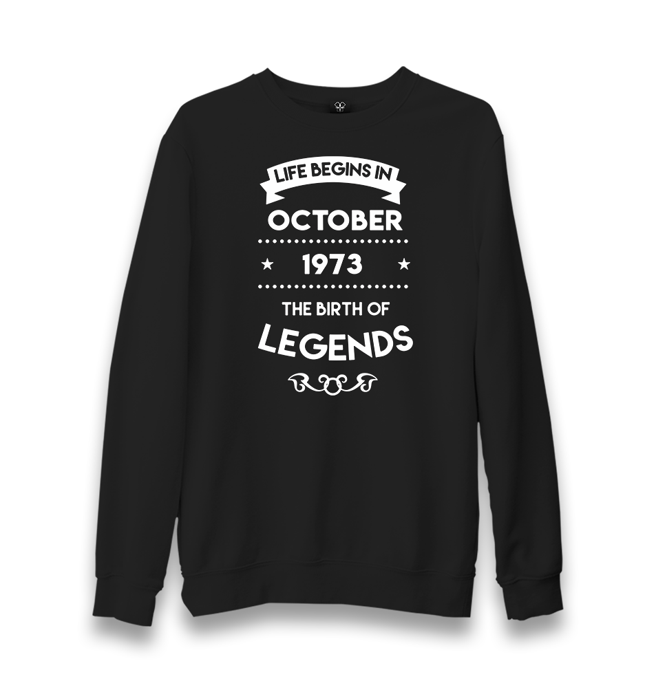Life Begins in 1973 Unisex Black Sweatshirt - Premium  from W.E.N.S. WIND - Just 10990! Shop now at W.E.N.S. WIND