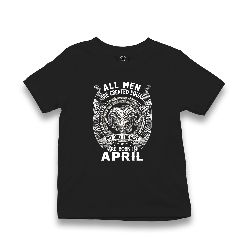 Best Born in April Kid's Black T-shirt - Premium  from W.E.N.S. WIND - Just 5990! Shop now at W.E.N.S. WIND