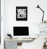 Best Dad In The Galaxy Black Canvas Wall Art 35x40cm - Premium  from W.E.N.S. WIND - Just 7990! Shop now at W.E.N.S. WIND