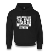 My Girlfriend Says That I Never Listen Unisex Black Hoodie - Premium  from W.E.N.S. WIND - Just 11990! Shop now at W.E.N.S. WIND