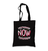 Yesterday Now Tomorrow Black Canvas Totebag - Premium  from W.E.N.S. WIND - Just 4990! Shop now at W.E.N.S. WIND