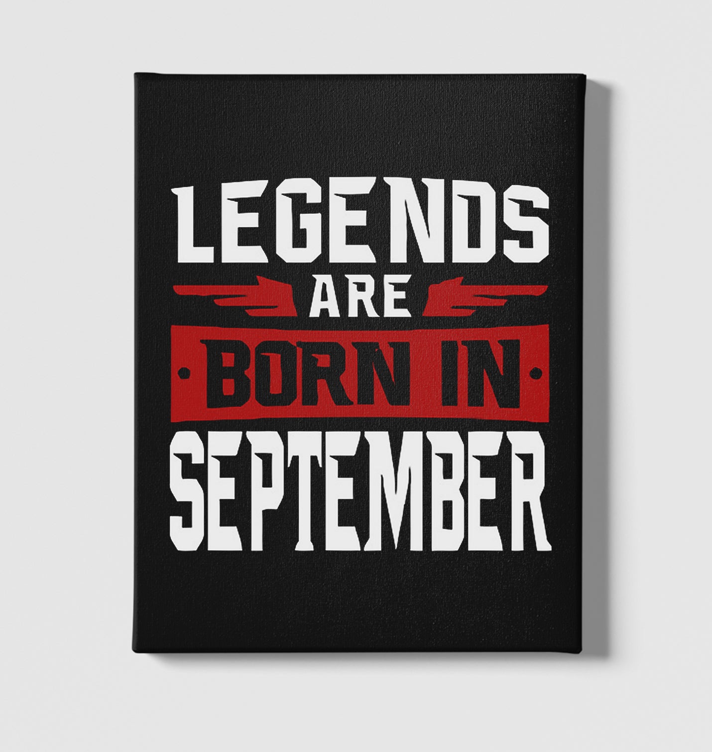 Legends Born in September Black Canvas Wall Art 35x40cm - Premium  from W.E.N.S. WIND - Just 7990! Shop now at W.E.N.S. WIND