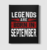 Legends Born in September Black Canvas Wall Art 35x40cm - Premium  from W.E.N.S. WIND - Just 7990! Shop now at W.E.N.S. WIND