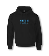 MITCH (Male Bitch) Unisex Black Hoodie Graphic Print