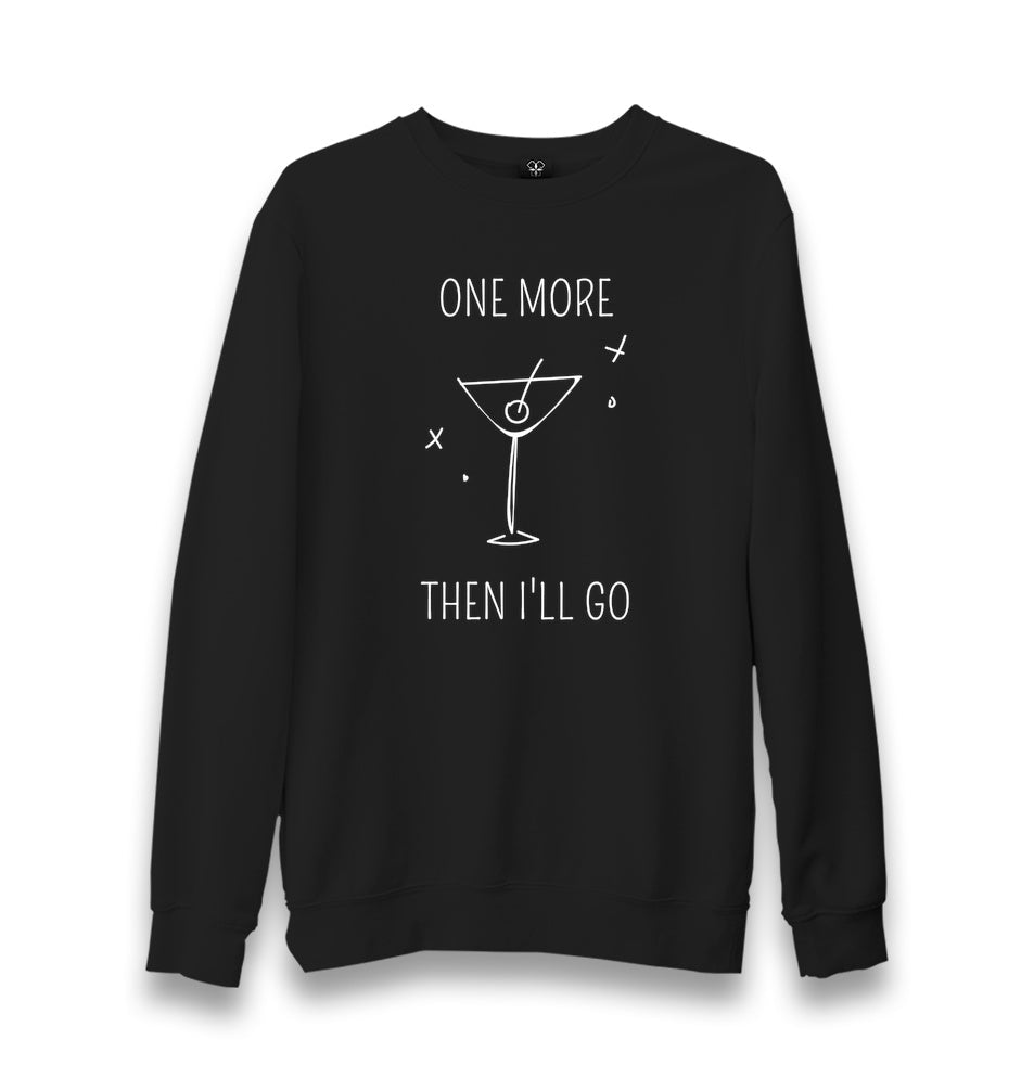 One More than I'll Go Unisex Black Sweatshirt Graphic Print