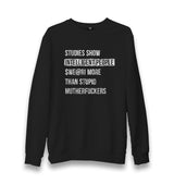 Intelligent People Swear More Unisex Black Sweatshirt Graphic Print