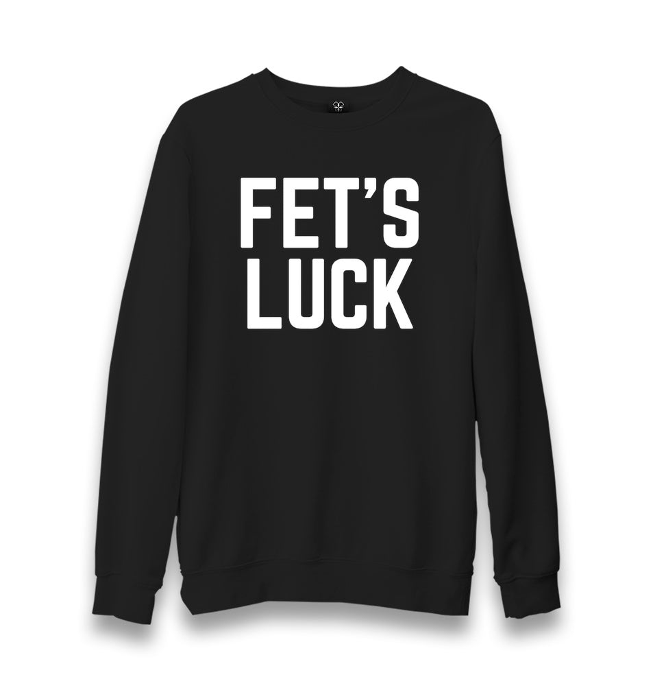 FET’S LUCK Unisex Black Sweatshirt Graphic Print