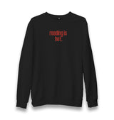 Reading Is Hot Unisex Black Sweatshirt Graphic Print