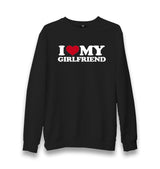 I Love My Girlfriend Unisex Black Sweatshirt Graphic Print