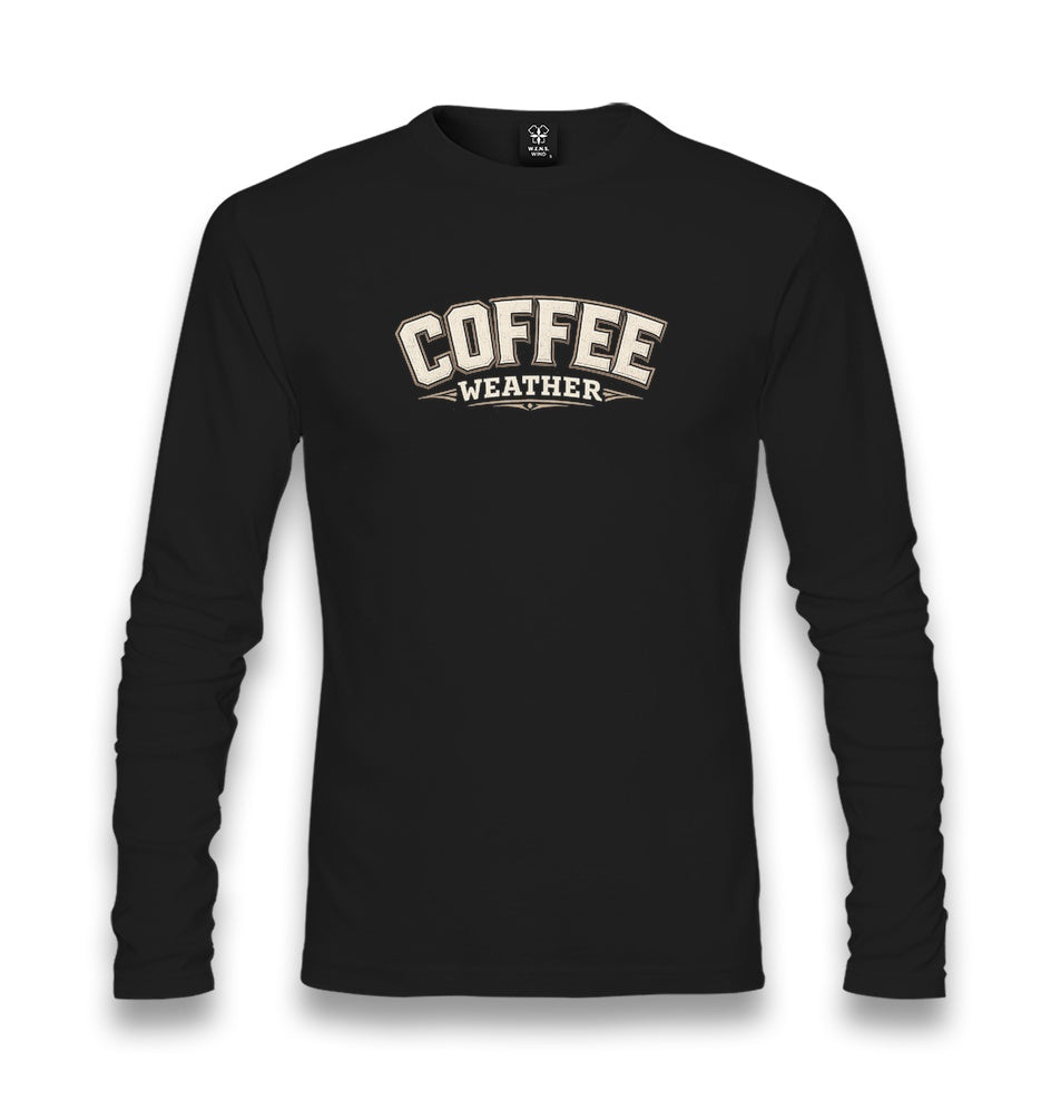 Coffee Weather Unisex Longsleeve Graphic Print