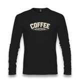 Coffee Weather Unisex Longsleeve Graphic Print