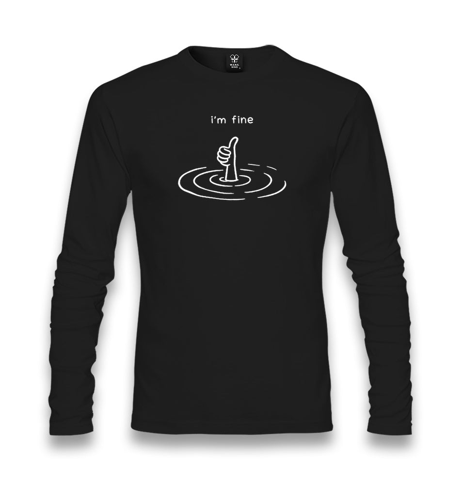 I'm Fine Unisex Longsleeve Graphic Print