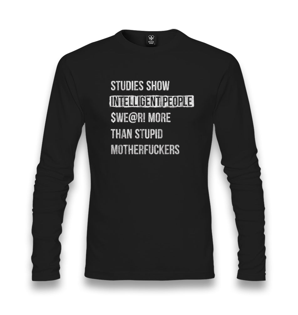 Intelligent People Swear More Unisex Longsleeve Graphic Print