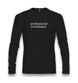 Professional Overthinker Unisex Longsleeve Graphic Print