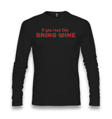 If You Read This Bring Wine Unisex Longsleeve Graphic Print