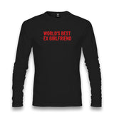 World’s Best Ex Girlfriend Unisex Longsleeve Graphic Print