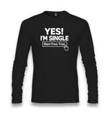 Yes I’m Single Start Free Trial Unisex Longsleeve Graphic Print