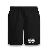 I Don’t Make Mistakes I Date Them Unisex Black Shorts Graphic Print
