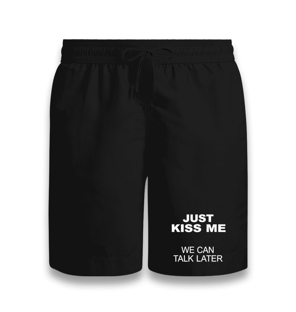 Just Kiss Me, We Can Talk Later Unisex Black Shorts Graphic Print