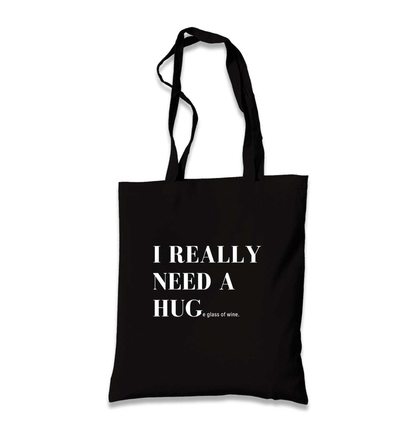 I Need a Huge Glass of Wine Black Canvas Tote Bag Graphic Print