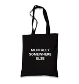 Mentally Somewhere Else Black Canvas Tote Bag Graphic Print