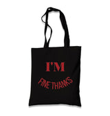 I’m Fine Thanks Black Canvas Tote Bag Graphic Print