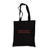 I Support Women’s Rights and Wrongs Black Canvas Tote Bag Graphic Print