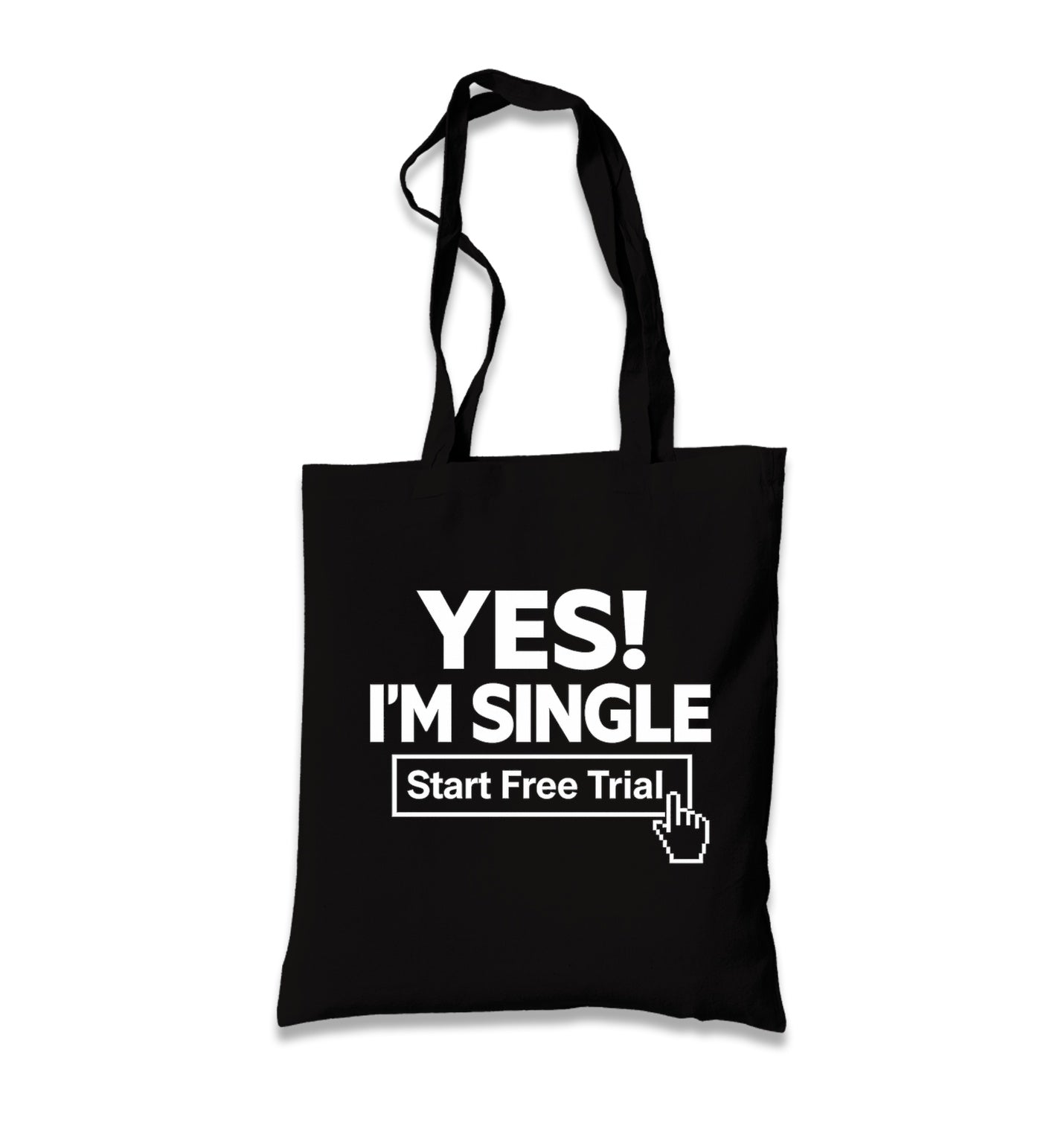 Yes I’m Single Start Free Trial Black Canvas Tote Bag Graphic Print