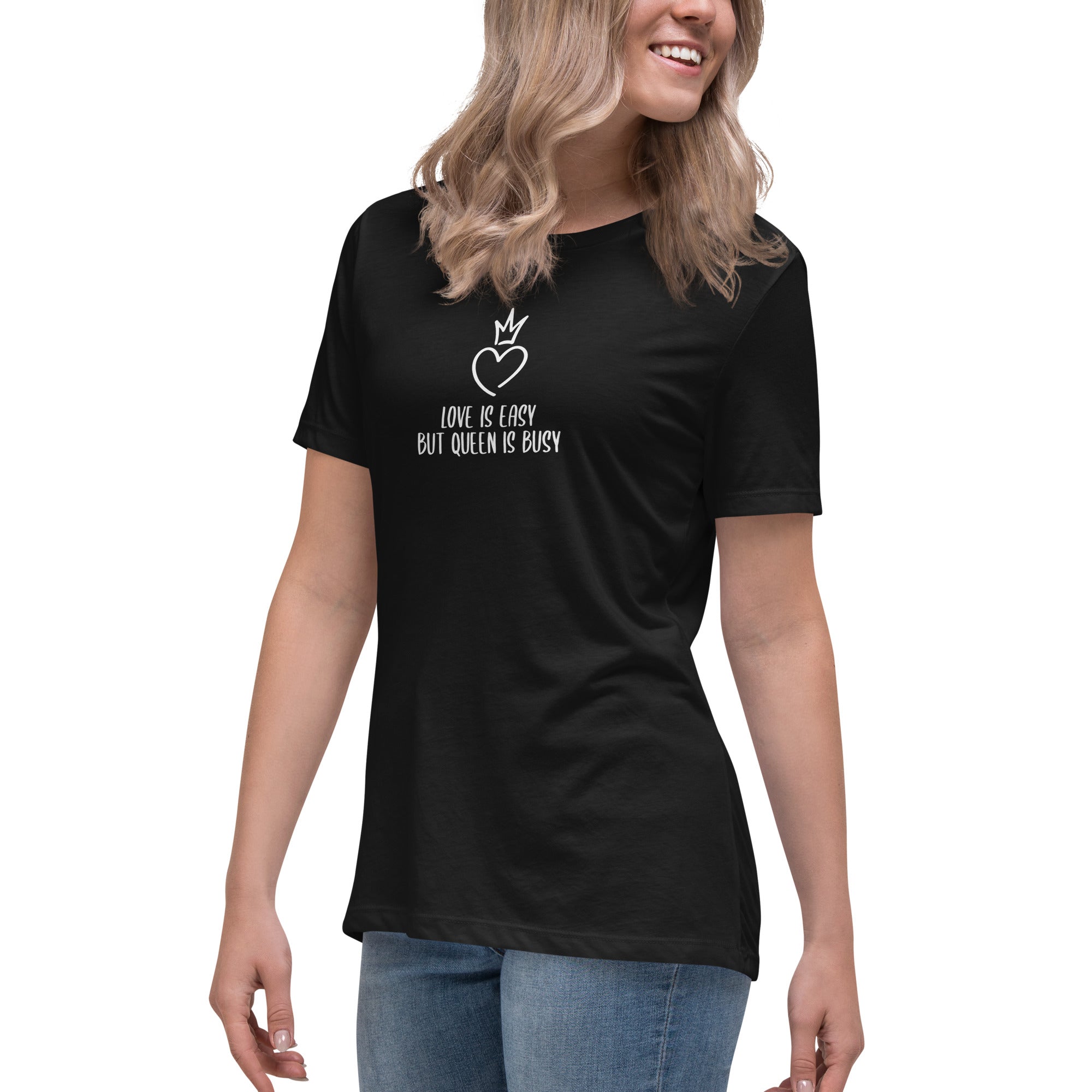 Love is Easy Queen is Busy Women's Black T-Shirt - Premium  from W.E.N.S. WIND - Just 6500! Shop now at W.E.N.S. WIND